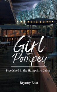 The Girl from Pompey: Bloodshed in the Hampshire Cabin