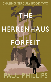 The Herrenhaus Forfeit: Chasing Mercury Book Two - Published on Aug, 2024