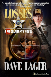 Losses: Book Three in the Ro Delahanty Series (A Ro Delahanty Novel 3)