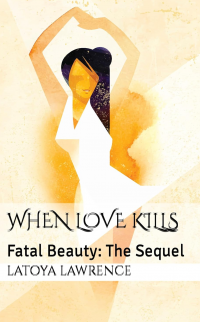 When Love Kills: Fatal Beauty: The Sequel