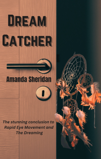 Dream Catcher: The stunning conclusion to Rapid Eye Movement and The Dreaming