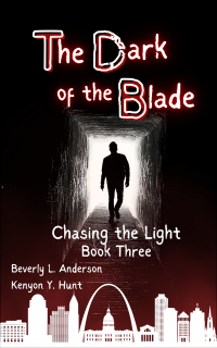 The Dark of the Blade (Chasing the Light Book Three) - Published on Nov, -0001