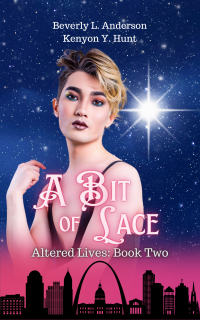 A Bit of Lace: Altered Lives Book Two - Published on Nov, -0001