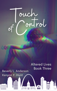 Touch of Control: Altered Lives Book Three - Published on Nov, -0001