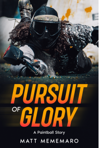 Pursuit of Glory: A Paintball Story - Published on Nov, 2024