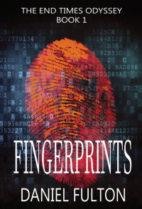 Fingerprints (The End Times Odyssey Book 1) - Published on Dec, 2022