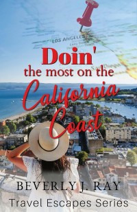 Doin' the most on the California Coast: Travel Escapes Series - Published on Aug, 2022