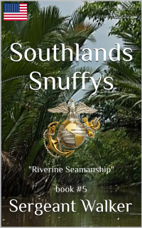 Southlands Snuffys Riverine Seamanship: Deck General a Simplified Guide