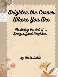 Brighten the Corner Where You Are