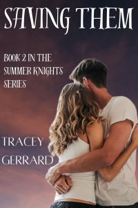 Saving Them Book 2 In The Summer Knights Series - Published on Dec, 2024