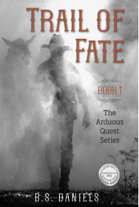 Trail of Fate The Arduous Quest Series (Book 1 Western Adventure Novels) - Published on Aug, 2024