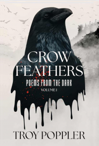 Crow Feathers: Poems from the Dark