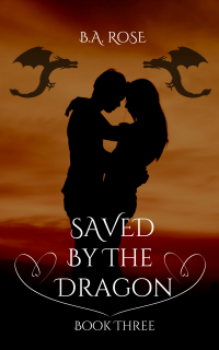 Saved By The Dragon - Book Three - Published on Sep, 2024