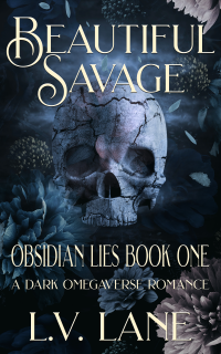 Beautiful Savage (Obsidian Lies Book 1)