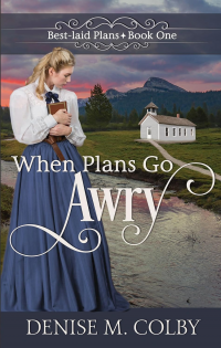 When Plans Go Awry (Best-laid Plans Book 1)