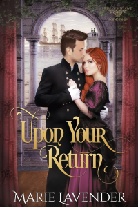 Upon Your Return (Heiresses in Love Series Book 1) - Published on Mar, 2022