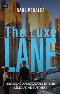 The Lux Lane: BEHIND CLOSED DOORS IN THE LIMOUSINE BUSINESS - Published on Jan, 2025