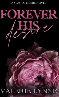 Forever His Desire - Published on Oct, 2021