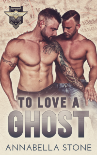 To Love A Ghost (The Ghost Protectors Book 1)