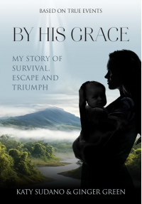 By His Grace: My Story of Survival, Escape and Triumph