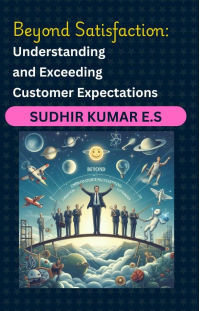 Beyond Satisfaction: Understanding and Exceeding Customer Expectations