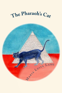The Pharaoh's Cat (The Pharaoh's Cat Novels Book 1) - Published on Jun, 2015