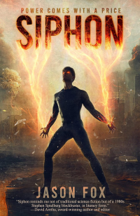 Siphon: Power Comes With A Price