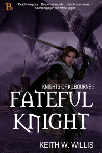 Fateful Knight: (Knights of Kilbourne Book 5)