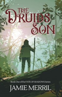 The Druid's Son (Fate of Shadows Book 1)