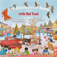 The Adventures of Nonna and the Little Red Truck in Winter