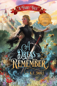 A Dress To Remember: A Fairy Tale