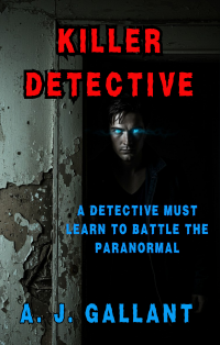 Killer Detective (Paranormal detective mysteries Book 1)