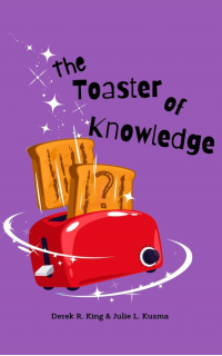 The Toaster of Knowledge: Every Slice a Universal Truth