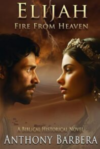 Elijah: Fire from Heaven