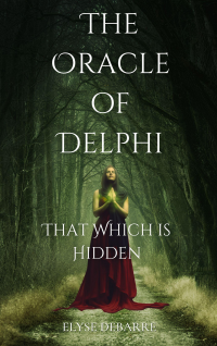 The Oracle of Delphi: That Which is Hidden -- PREQUEL CHAPTER (Priests and Magi)