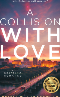 A Collision with Love: A Gripping Second-Chance Contemporary Romance