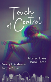 Touch of Control: Altered Lives Book Three - Published on Nov, -0001
