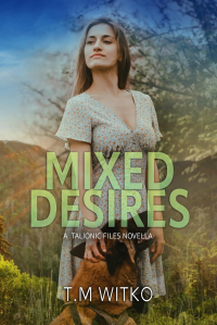 Mixed Desires (The Talionic Files Book 3)