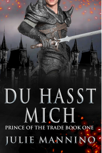Du Hasst Mich (Prince of the Trade Book One)