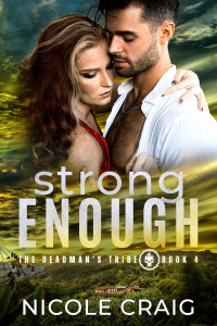 Strong Enough -- The Deadman's Tribe: Book 4 - Published on Jul, 2025