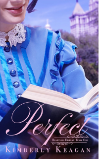 Perfect: A Sweet Gilded Age Romance (Hearts on Display Book 1)