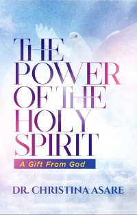 The Power Of The Holy Spirit: A Gift From God