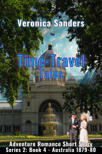 Time-Travel Tales S2: Book 4 - Australia 1879-80 - Historical Romance Short Story