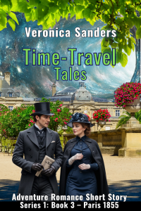 Time-Travel Tales Book 3 - Paris 1855: Historical Romance Short Story (World Expo Series I)
