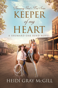 Keeper of My Heart: A Shumard Oak Bend Novel (Discerning God’s Best Book 6)