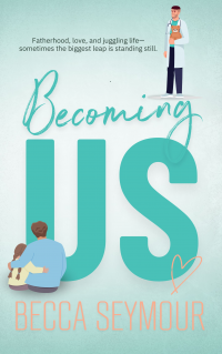 Becoming Us (True-Blue Book 3)