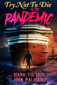 Try Not to Die: In the Pandemic: An Interactive Adventure