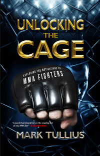 Unlocking the Cage: Exploring the Motivations of MMA Fighters