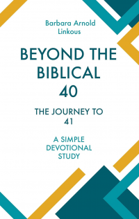 BEYOND THE BIBLICAL 40: THE JOURNEY TO 41