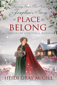 A Place to Belong: Josephine’s Story – A Shumard Oak Bend Companion Christmas Novella
